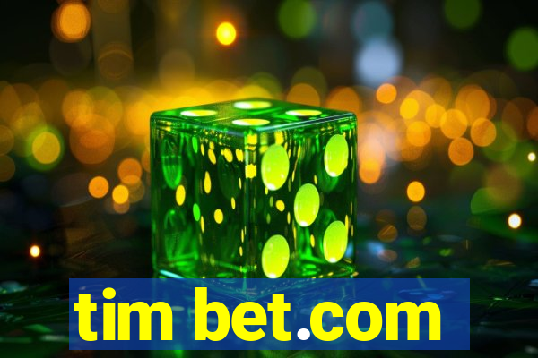 tim bet.com